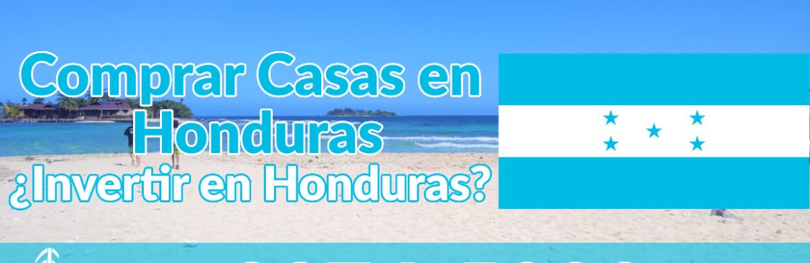 Casas en Venta San Pedro Sula ¿Cómo invertir en propiedades en Honduras?