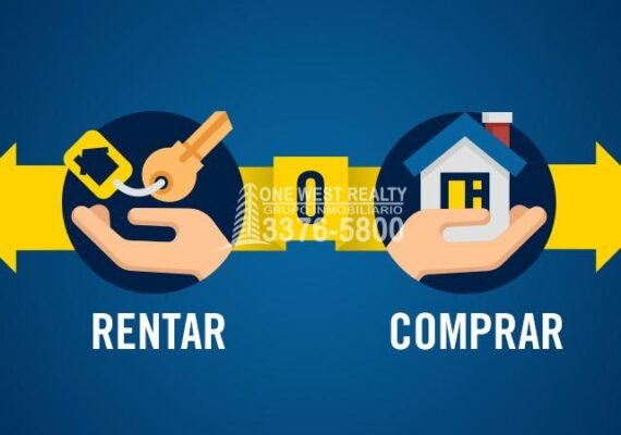 Rentar vs Comprar estos son los factores a considerar y cómo decidir