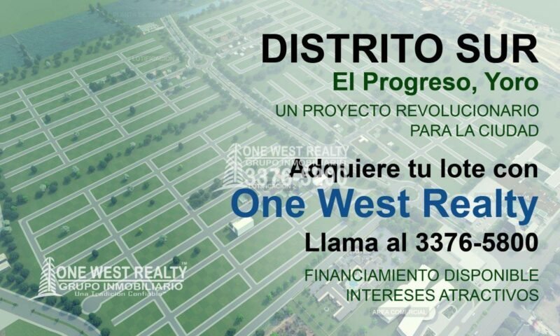 Distrito Sur: Compra tu lote de terreno con One West Realty