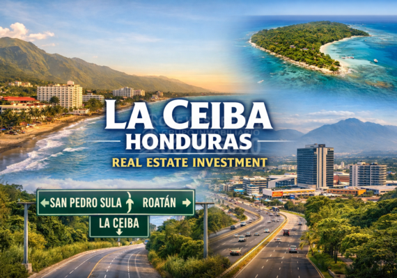 La Ceiba, Honduras: A Strategic Gateway for Caribbean Real Estate Investors
