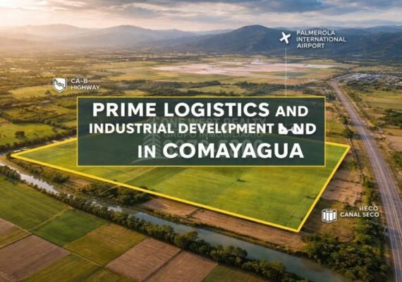 Global Capital Targets Honduras: Strategic 165.87-Acre Logistics & Industrial Land Near CA-5 and Palmerola Airport