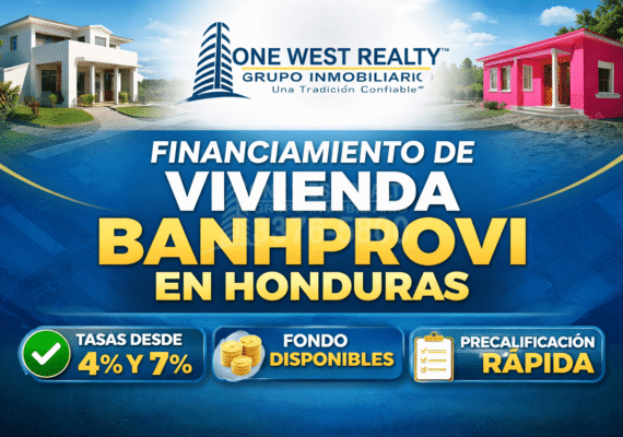 Compra tu Casa en Honduras Hoy con BANHPROVI | One West Realty