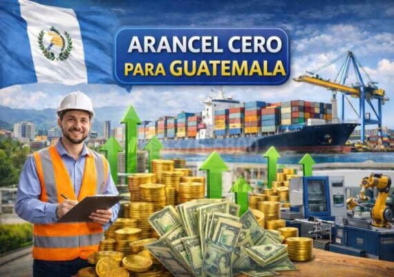 Impacto en la economía guatemalteca arancel cero Guatemala