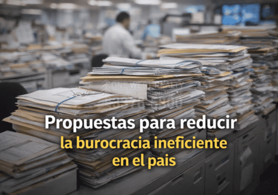 Propuestas para reducir la burocracia ineficiente en el país