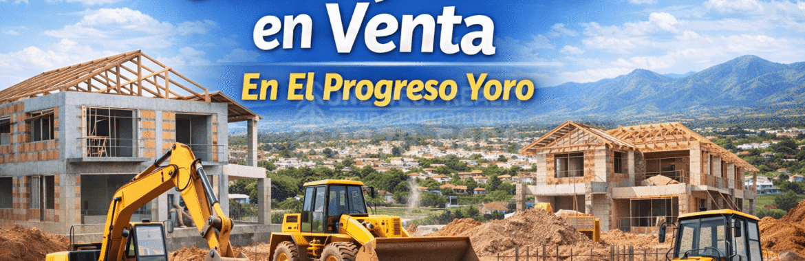 Casas y lotes en Venta En El Progreso Yoro: Invierte con Plusvalía y Financiamiento