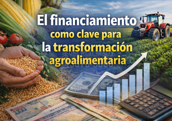 El financiamiento como clave para la transformación agroalimentaria