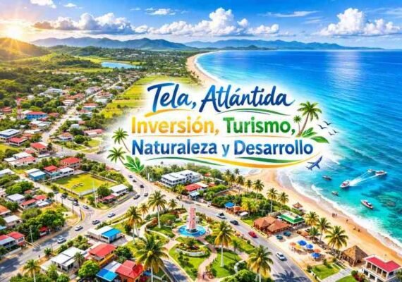 Tela, Atlántida un destino que combina turismo, naturaleza y desarrollo
