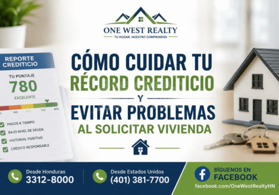 Cómo cuidar tu récord crediticio y evitar problemas al solicitar vivienda
