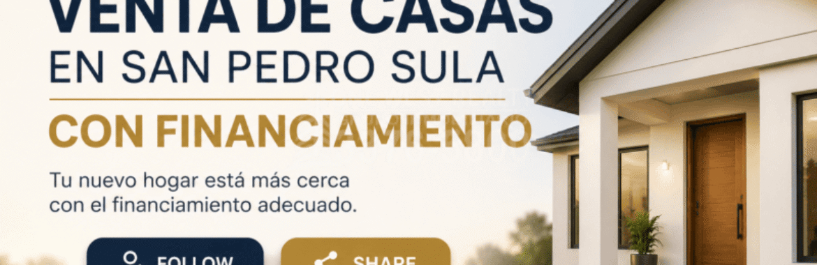 One West Realty impulsa la venta de casas en San Pedro Sula mediante opciones de financiamiento