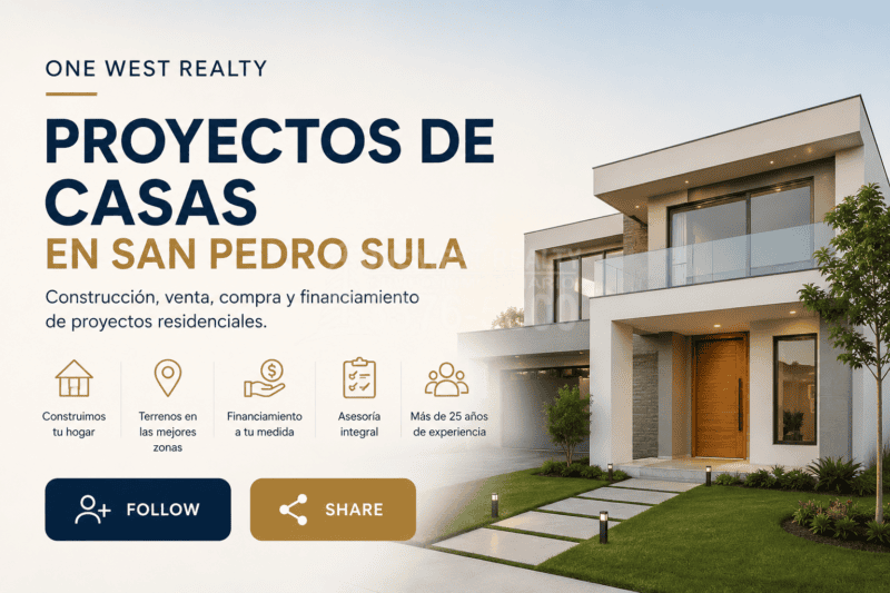 One West Realty impulsa proyectos de casas en San Pedro Sula mediante construcción, venta, compra, financiamiento y desarrollo residencial integral.