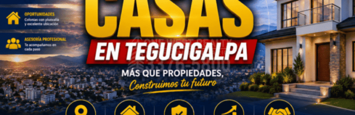 Venta de casas en Tegucigalpa crece mientras compradores buscan asesoría profesional para invertir con seguridad