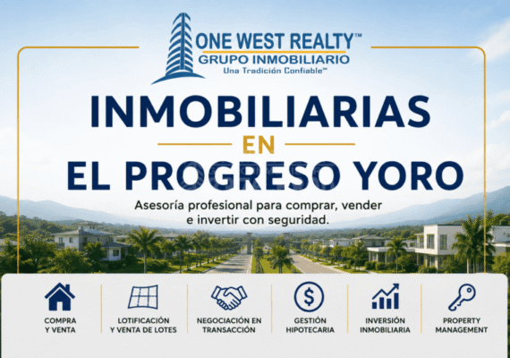 Inmobiliarias en El Progreso Yoro: la importancia de trabajar con profesionales